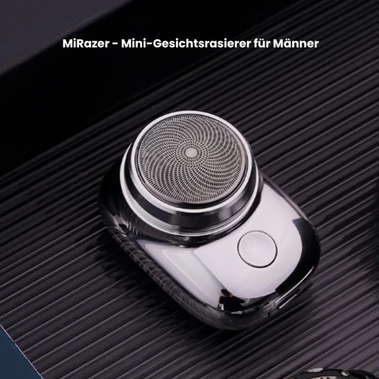 MiRazer - Der Mini-Gesichtsrasierer für echte Alltagssituationen.